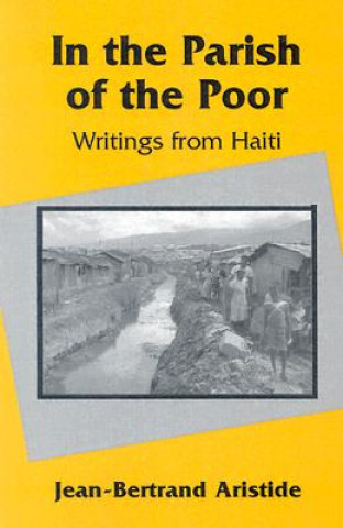 Knjiga In the Parish of the Poor Jean-Bertrand Aristide