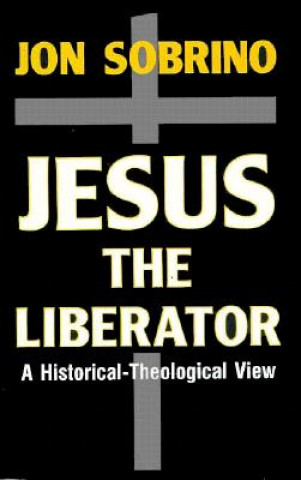 Buch Jesus the Liberator Jon Sobrino