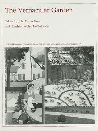 Kniha Vernacular Garden John Dixon Hunt