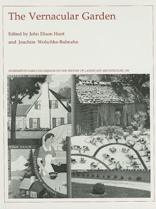 Könyv Vernacular Garden John Dixon Hunt