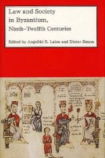 Книга Law and Society in Byzantium - Ninth-Twelfth Centuries Angeliki E. Laiou