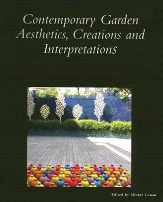 Книга Contemporary Garden Aesthetics, Creations and Interpretations Michel Conan