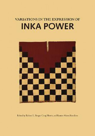 Carte Variations in the Expressions of Inka Power Richard L. Burger