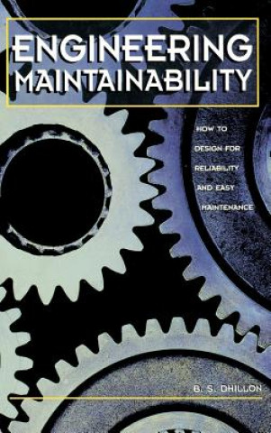 Knjiga Engineering Maintainability: B. S. Dhillon