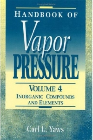 Kniha Handbook of Vapor Pressure: Volume 4 Carl L. Yaws