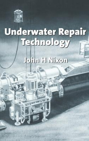 Книга Underwater Repair Technology John H. Nixon