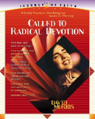 Carte Called to Radical Devotion David Morris