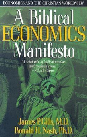 Книга Biblical Economics Manifesto James P. Gills