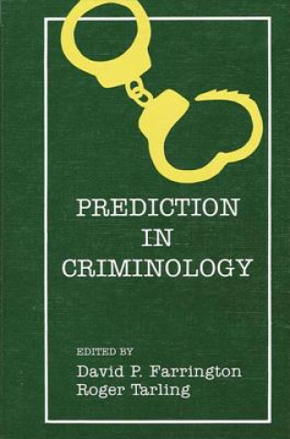 Könyv Prediction in Criminology David P. Farrington