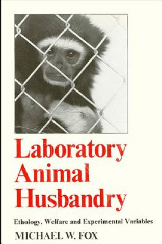Книга Laboratory Animal Husbandry Michael W. Fox