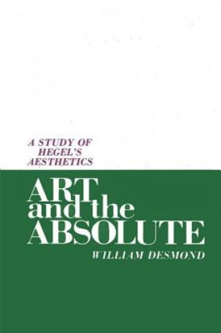 Książka Art and the Absolute William Desmond