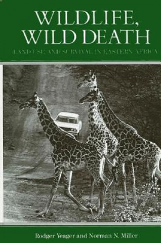 Książka Wildlife, Wild Death Rodger Yeager