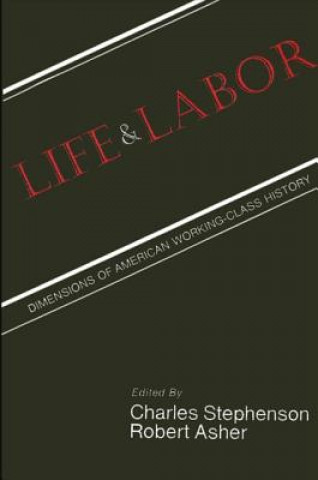 Könyv Life and Labor Charles Stephenson