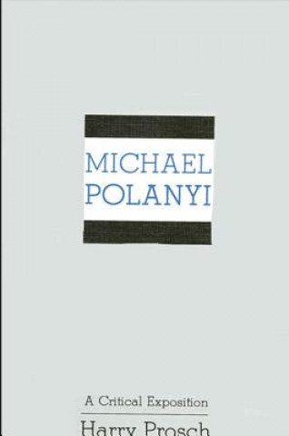 Livre Michael Polanyi Harry Prosch