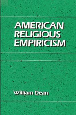 Kniha American Religious Empiricism William Dean