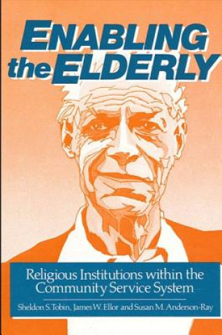 Book Enabling the Elderly Sheldon S. Tobin