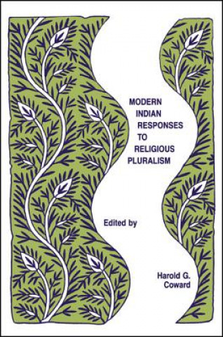 Kniha Modern Indian Responses to Religious Pluralism Harold Coward