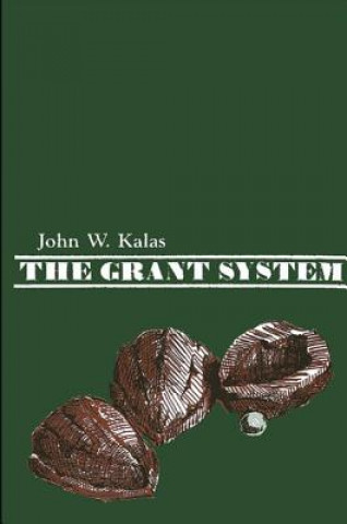 Könyv Grant System John W. Kalas