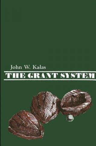 Książka Grant System John W. Kalas