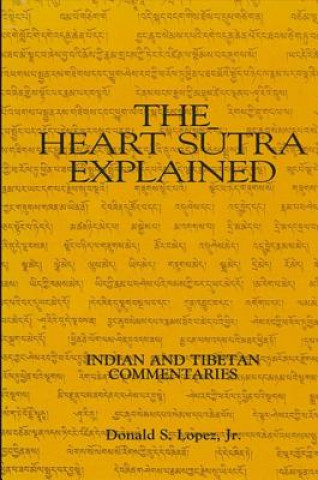 Kniha Heart Sutra Explained Donald S. Lopez