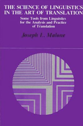 Книга Science of Linguistics in the Art of Translation Joseph L. Malone