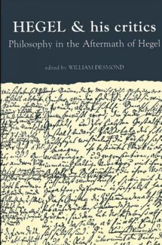 Kniha Hegel and His Critics William Desmond