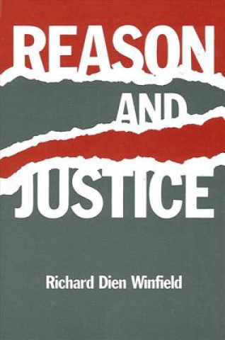 Knjiga Reason and Justice Richard Dien Winfield