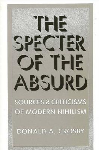 Book Specter of the Absurd Donald A. Crosby