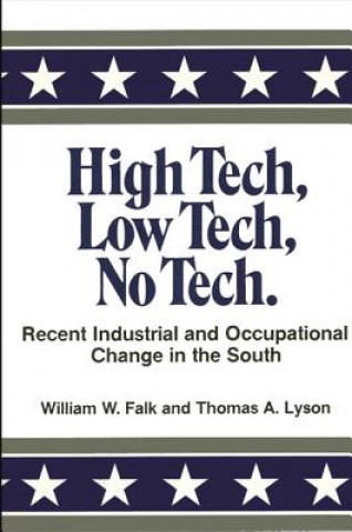 Kniha High Tech, Low Tech, No Tech William W. Falk