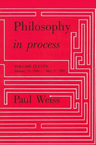 Kniha Philosophy in Process Paul Weiss
