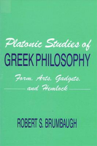 Kniha Platonic Studies of Greek Philosophy Robert S. Brumbaugh