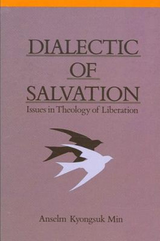 Carte Dialectic of Salvation Anselm Kyongsuk Min