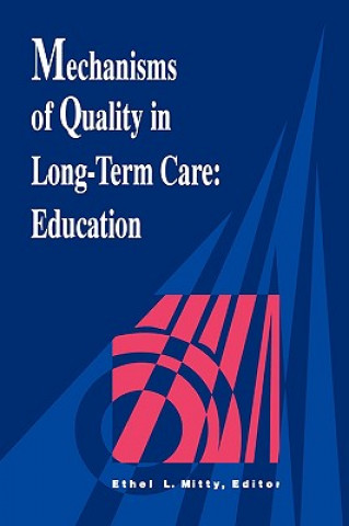 Carte Mechanisms of Quality in Long-term Care Mitty