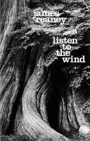 Kniha Listen to the Wind James Reaney