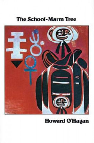 Knjiga School-Marm Tree Howard O'Hogan