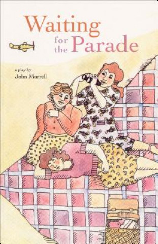 Книга Waiting for the Parade John Murrell