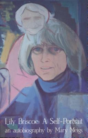Book Lily Briscoe Mary Meigs