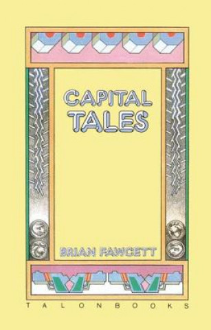 Könyv Capital Tales Brian Fawcett
