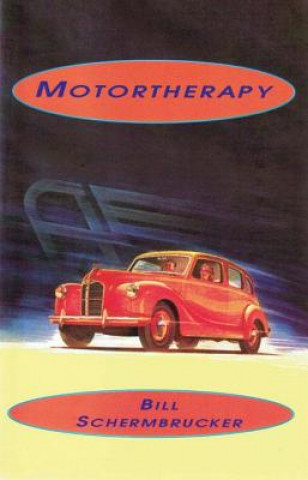 Книга Motortherapy Bill Schermbrucker