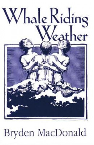 Kniha Whale Riding Weather Bryden MacDonald