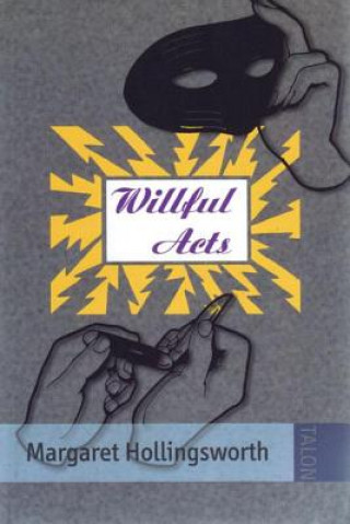 Βιβλίο Willful Acts Margaret Hollingsworth