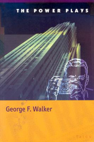 Knjiga Power Plays George F. Walker