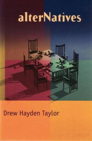 Книга alterNatives Drew Hayden Taylor