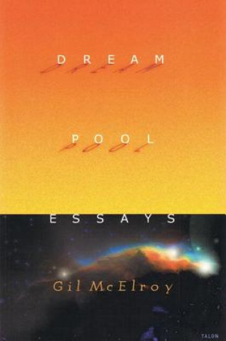 Carte Dream Pool Essays Gil McElroy