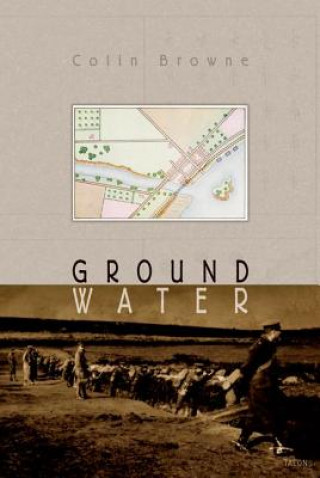 Książka Ground Water Colin Browne