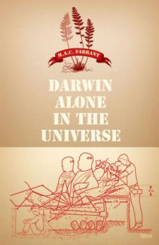 Carte Darwin Alone in the Universe M. A. C. Farrant