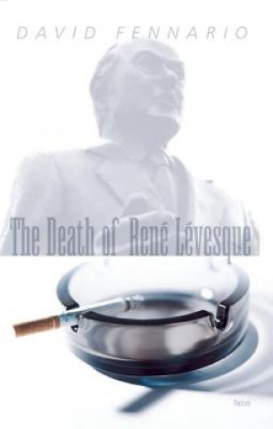 Kniha Death of Rene Levesque David Fennario