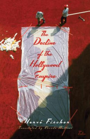 Könyv Decline of the Hollywood Empire Herve Fischer