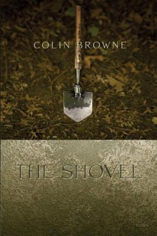 Livre Shovel Colin Browne