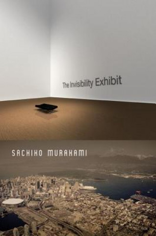 Kniha Invisibility Exhibit Sachiko Murakami